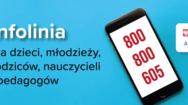 800 800 605 – ruszyła całodobowa bezpłatna infolinia dla dzieci, młodzieży, rodziców i pedagogów „Pomagamy”